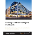 Learning SAP BusinessObjects Dashboards - Paperback