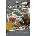 Running Against the Wind: A Black Arkansan's Pursuit of His Dreams - Paperback