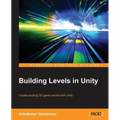Building Levels in Unity - Paperback