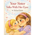 Your Sister Talks With Her Eyes - Paperback
