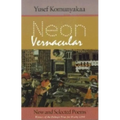 Neon Vernacular: New and Selected Poems - Paperback