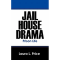 Jail House Drama: Prison Life - Paperback