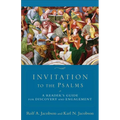 Invitation to the Psalms: A Reader's Guide for Discovery and Engagement - Paperback