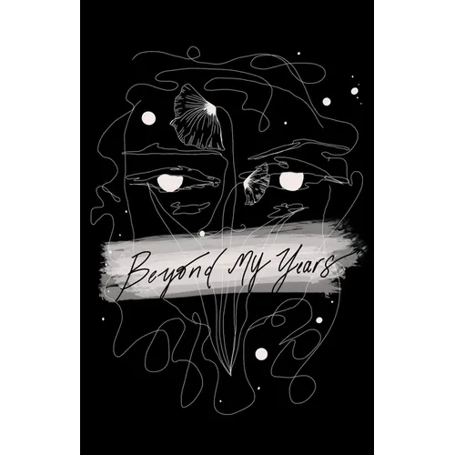 Beyond my years - Paperback