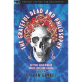 The Grateful Dead and Philosophy: Getting High Minded about Love and Haight - Paperback