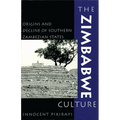 The Zimbabwe Culture: Origins and Decline of Southern Zambezian States - Paperback