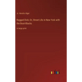 Ragged Dick; Or, Street Life in New York with the Boot-Blacks: in large print - Hardcover