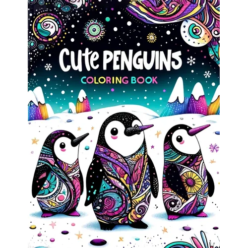 Cute Penguins Coloring book: Featuring adorable penguin duos and playful scenes, this collection is perfect for spreading friendship and happiness - Paperback
