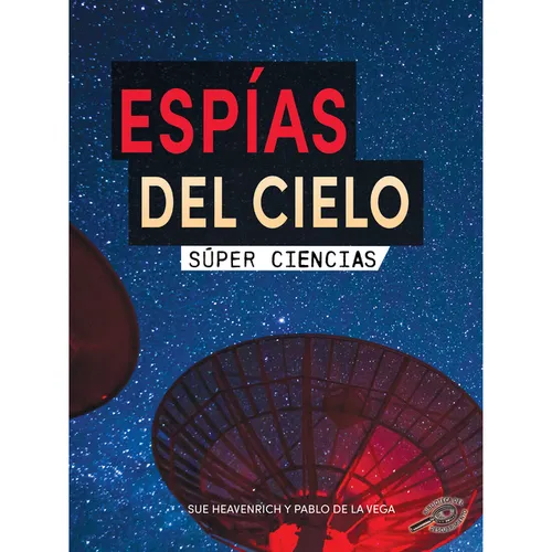 Espías del Cielo: Sky Spies - Paperback