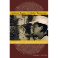 Cultural Logics and Global Economies: Maya Identity in Thought and Practice - Paperback