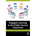 Engaged Learning in the Public Service Classroom - Paperback