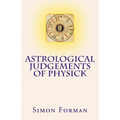 Astrological Judgements of Physick: Medical Astrology - Paperback