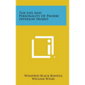 The Life and Personality of Phoebe Apperson Hearst - Hardcover