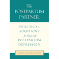 The Postpartum Partner: Practical Solutions for Living with Postpartum Depression - Paperback