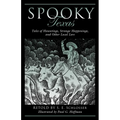 Spooky Texas: Tales of Hauntings, Strange Happenings, and Other Local Lore - Paperback