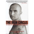 The Iron Circle: The True Life Story of Dominiquie Vandenberg - Hardcover