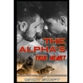 The Alpha's True Heart: Gay MM and Werewolf Shifter Romance Story - Paperback