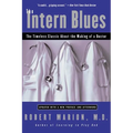 The Intern Blues: The Timeless Classic about the Making of a Doctor - Paperback