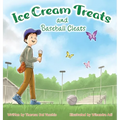 Ice Cream Treats and Baseball Cleats - Hardcover