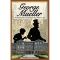 George Mueller: Pickpocket to Praying Provider - Paperback