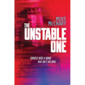 The Unstable One: A Markus Murphy Thriller - Paperback
