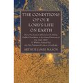 The Conditions of Our Lord's Life on Earth - Hardcover