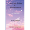 Sunshine, Smiles &Rhythm Divine - Paperback