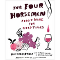 The Four Horsemen: Food and Wine for Good Times from the Brooklyn Restaurant - Hardcover
