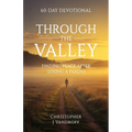 Through the Valley 60-Day Devotional Finding Peace After Losing a Parent - Paperback