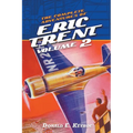 The Complete Adventures of Eric Trent, Volume 2 - Paperback