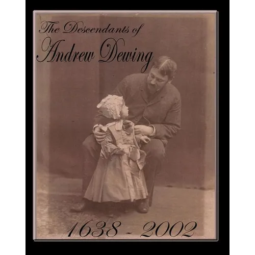 The Descendants of Andrew Dewing - Paperback
