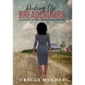 Picking Up Breadcrumbs: A Journey of Uncovering Family Secrets - Hardcover