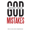 God Doesn't Make Mistakes - Paperback