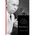 Blood Picture: L. W. Diggs, Sickle Cell Anemia, and the South's First Blood Bank - Hardcover