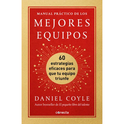 Manual Práctico de Los Mejores Equipos: 60 Estrategias Eficaces Para Que Tu Equipo Triunfe / The Culture Playbook - Paperback