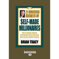 The 21 Success Secrets of Self-Made Millionaires: How to Achieve Financial Independence Faster and Easier Than You Ever Thought Possible (Easyread Lar - Paperback