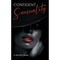 CONFIDENT Sensuality - Hardcover