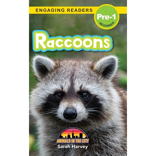 Raccoons: Animals in the City (Engaging Readers, Level Pre-1) - Hardcover