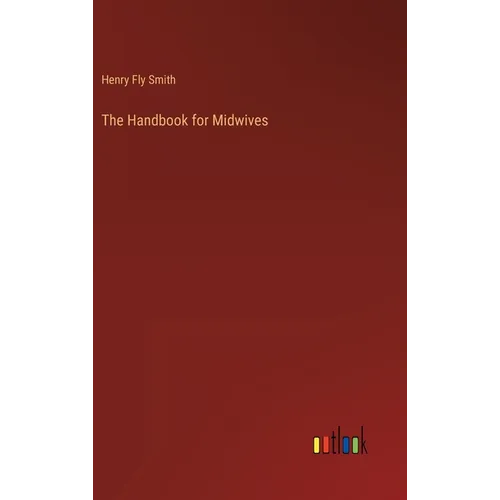 The Handbook for Midwives - Hardcover