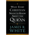 What Every Christian Needs to Know about the Qur'an - Paperback