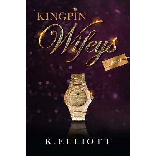 Kingpin Wifeys Vol 1 - Paperback