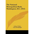 The National Metropolitan Bank, Washington, D.C. (1913) - Paperback