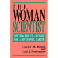 The Woman Scientist: Meeting the Challenges for a Successful Career - Paperback