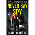 Never Say Spy - Paperback