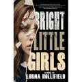 Bright Little Girls - Paperback