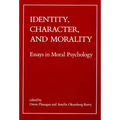 Identity, Character, and Morality: Essays in Moral Psychology - Paperback