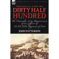 Adventures with the "Dirty Half Hundred"-the Peninsular War Reminiscences of an Officer of H. M. 50th Regiment of Foot - Paperback