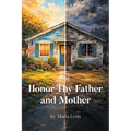 Honor Thy Father and Mother - Paperback