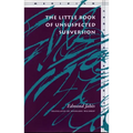 The Little Book of Unsuspected Subversion - Paperback