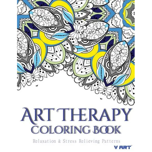 Art Therapy Coloring Book: Art Therapy Coloring Books for Adults: Stress Relieving Patterns - Paperback